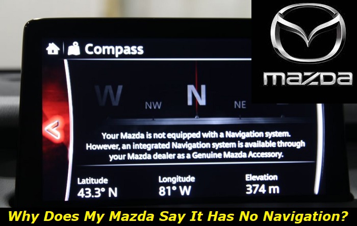 mazda no navigation system